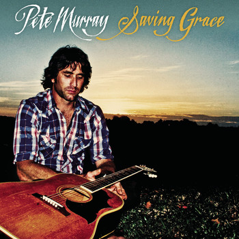 Pete Murray - Saving Grace