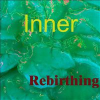 Inner - Rebirthing (Meditation Meditazione Meditacion Meditação Meditatie Meditasjon Meditaatio)