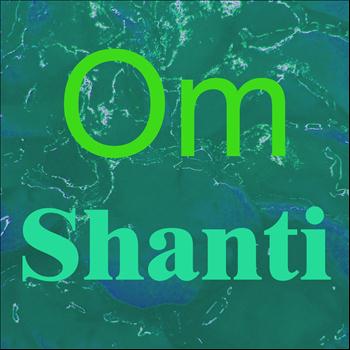 Shanti - Om (Meditation Meditazione Meditacion Meditação Meditatie Meditasjon Meditaatio)