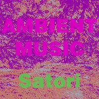 Satori - Ambient Music