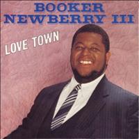 Booker Newbury III - Love Town (Club Mixes)