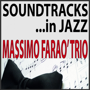 Massimo Faraò Trio - Soundtracks ...in Jazz (Over the Rainbow)