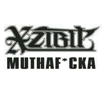 Xzibit - Muthaf*cka (Explicit)
