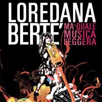 Loredana Bertè - Ma quale musica leggera