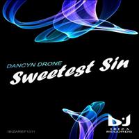 Dancyn Drone - Sweetest Sin