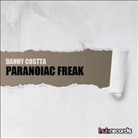 DANNY COSTTA - Paranoiac Freak