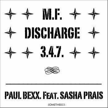 Paul Bexx. - M.F. Discharge 347