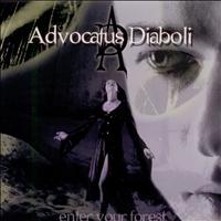 Advocatus Diaboli - Enter Your Forest
