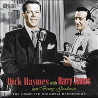Dick Haymes - Dick Haymes with Harry James & Benny Goodman: The Complete Columbia Recordings