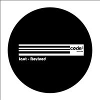 LAUT - Revived