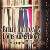 Billie Holiday, Louis Armstrong - Dream a Little Dream of Me