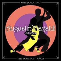 Agustin Magaldi - The Roots Of Tango - Paciencia