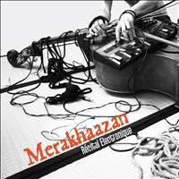 Merakhaazan - Récital électronique