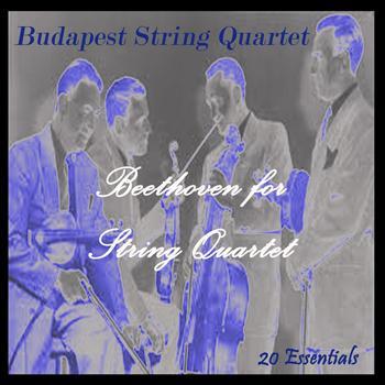 Budapest String Quartet - Beethoven for String Quartet