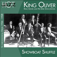 King Oliver & His Dixie Syncopators - Showboat Shuffle (In Chronological Order 1926 - 1928)