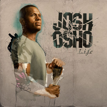 Josh Osho - L.i.f.e