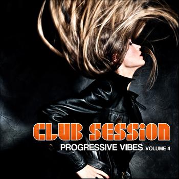 Various Artists - Club Session Progressive Vibes, Vol. 4