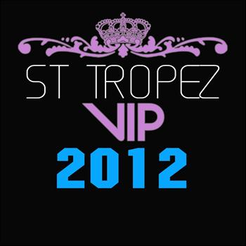Various Artists - St Tropez VIP 2012