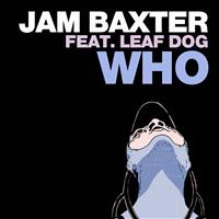 Jam Baxter - Who (Explicit)