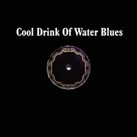 Tommy Johnson - Cool Drink of Water Blues