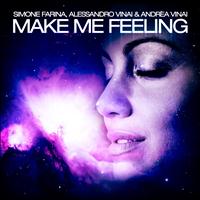 Simone Farina, Alessandro Vinai, Andrea Vinai - Make Me Feeling