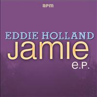 Eddie Holland - Jamie EP