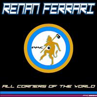 Renan Ferrari - All Corners of the World