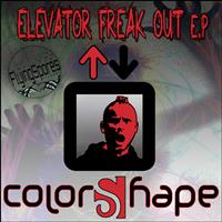 Colorshape - Elevator Freak Out - EP
