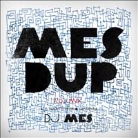 DJ Mes - Mes Dup - Mixed By DJ Mes - Single