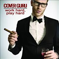 Cover Guru - Work Hard, Play Hard (Originally Performed by Wiz Khalifa) [Karaoke Version] - Single