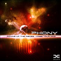 Phony - Free Your Mind / Picking up the Pieces