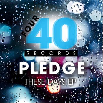 Pledge - These Days EP