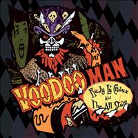 Rudy La Crioux & The All Stars - Voodoo Man