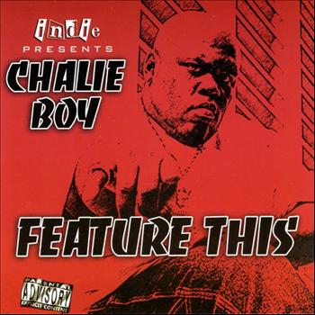 Chalie Boy - Feature This
