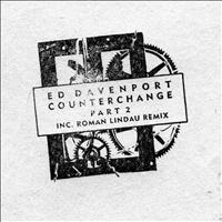 Ed Davenport - Counterchange 02 EP
