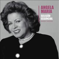 Angela Maria - Seleção Essencial - Grandes Sucessos - Ângela Maria