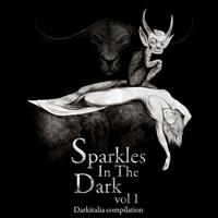 Sparkles In the Dark Vol.1 - Darkitalia Compilation - Sparkles In the Dark Vol.1 - Darkitalia Compilation
