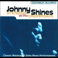 Johnny Shines - Standing At The Crossroads