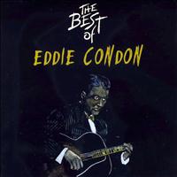 Eddie Condon - The Best of Eddie Condon