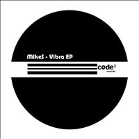 Mike S. - Vibra EP