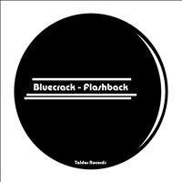 Bluecrack - Flashback
