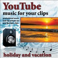 ACANTA - Youtube - Music for Your Clips (Holiday and Vacation)