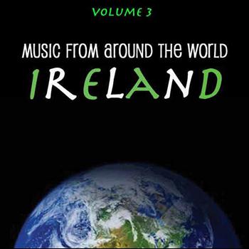 The Unknown - Music Around the World : Ireland, Vol. 3