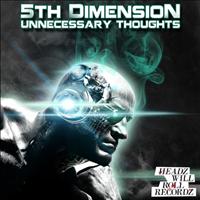 5th Dimension - Unnecessary Thoughts