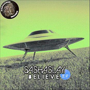 Sashaslay - Believe EP