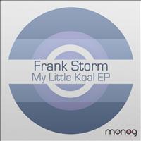 Frank Storm - My Little Koal EP