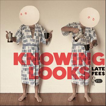 Knowing Looks - Late Fees