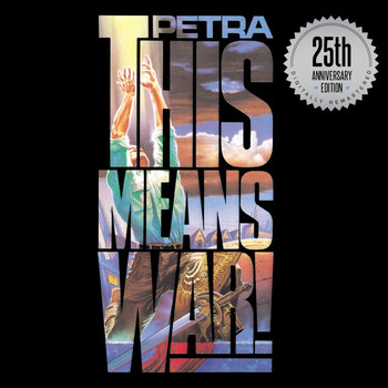 Petra - This Means War!: 25th Anniversary Edition