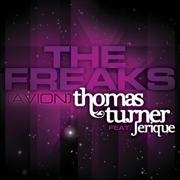 Thomas Turner featuring Jerique - The Freaks (Avion)
