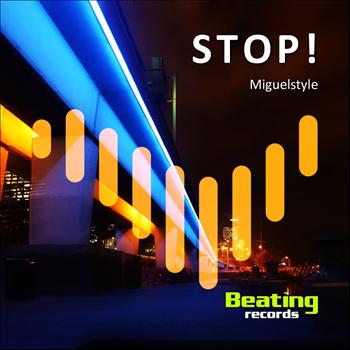 MiguelStyle - Stop!
